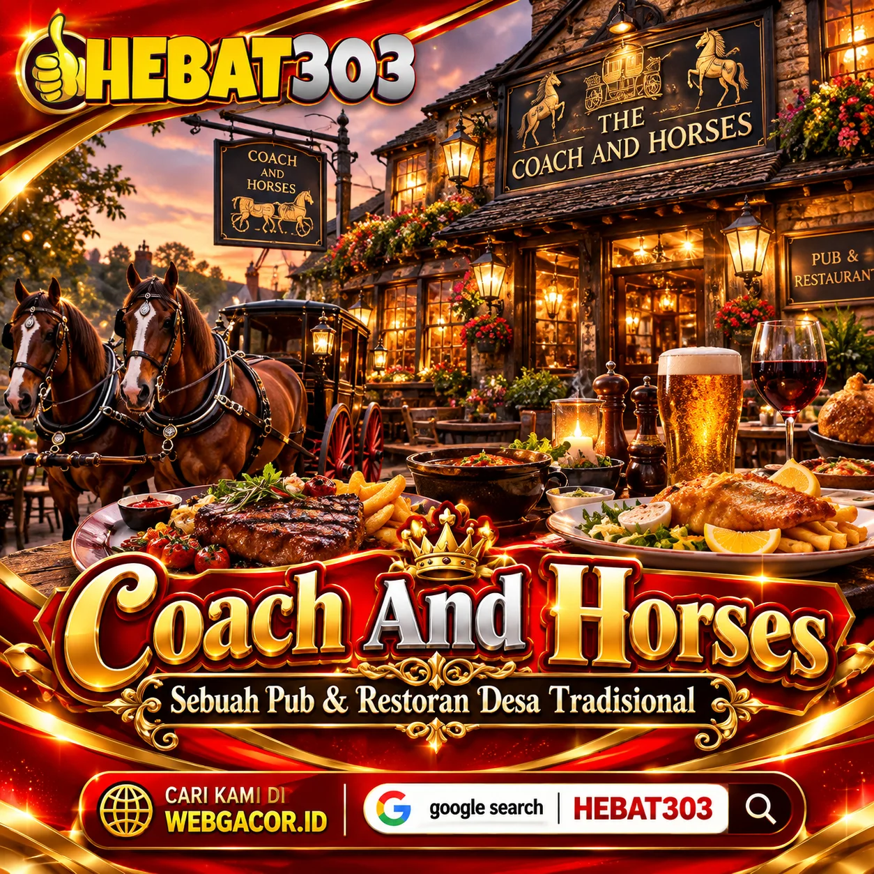 HEBAT303: Coach And Horses Sebuah Pub & Restoran Desa Tradisional